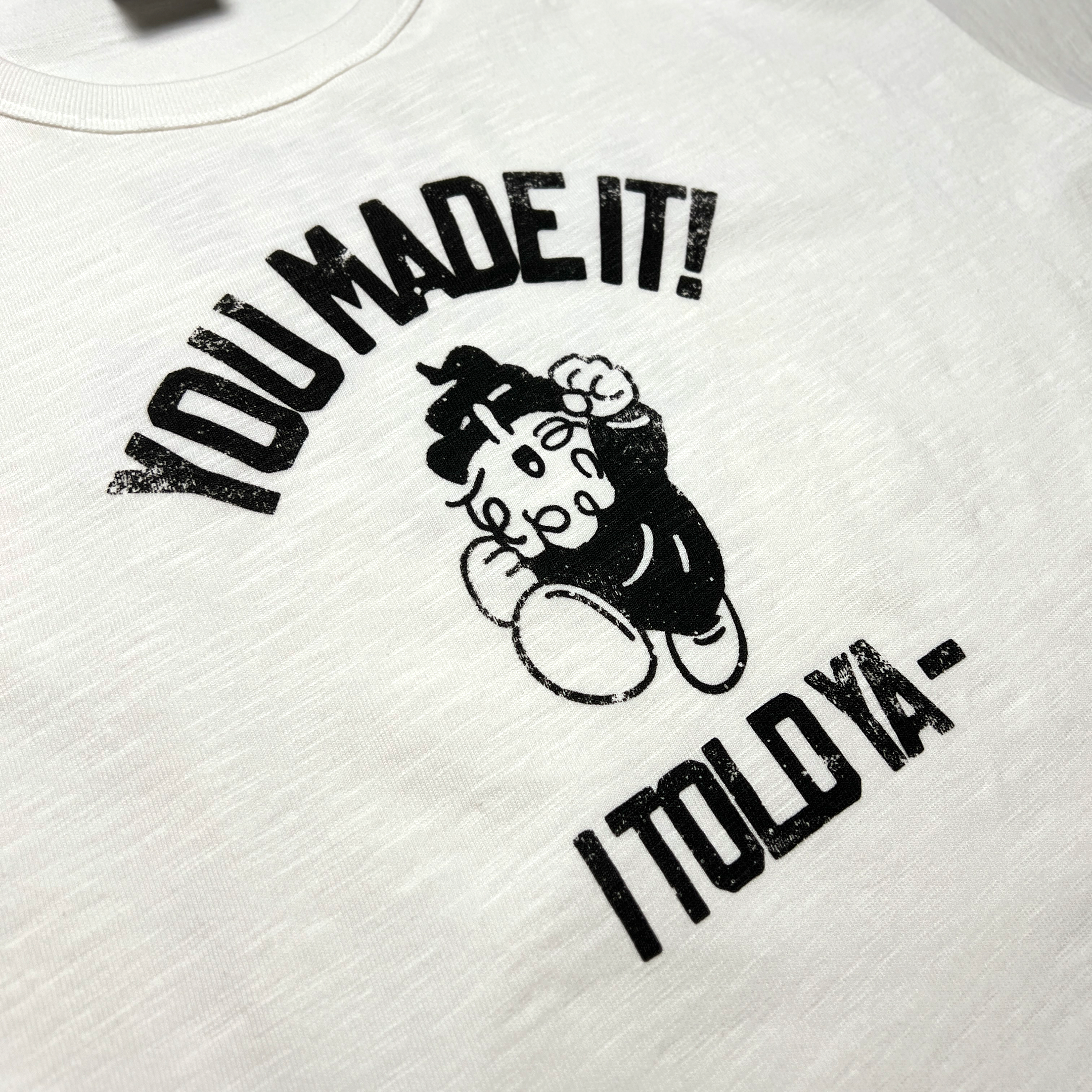 YOU MADE IT! T-SHIRT (IVORY)